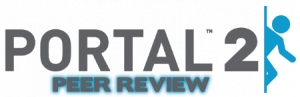 Portal 2 Peer Review